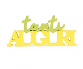 SCRITTA "TANTI AUGURI"...